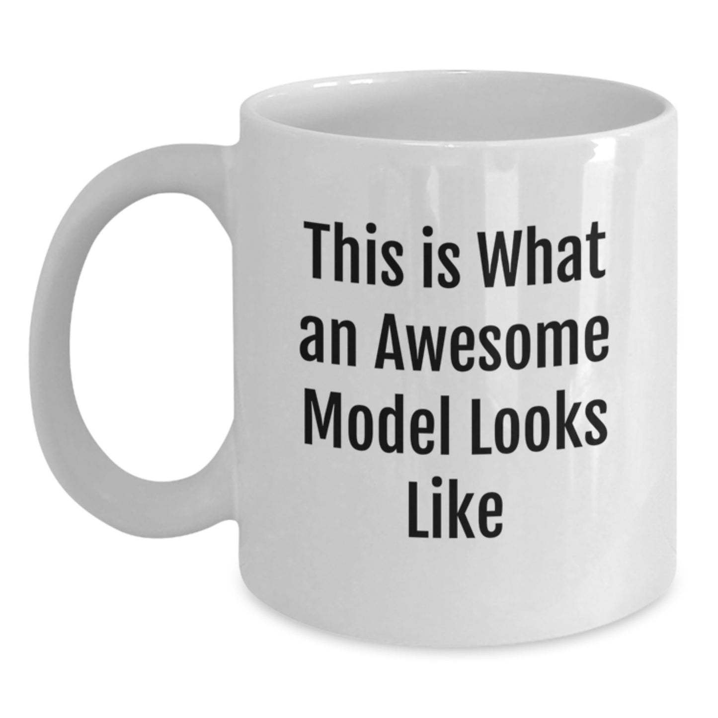 Funny Model Gifts from Friends, Cute Model Coffee Mugs for Graduation Unique Gifts, White Coffee Mug with 'This Is What An Awesome Model Looks Like' Quote, Model Lover Gifts for Women - Main