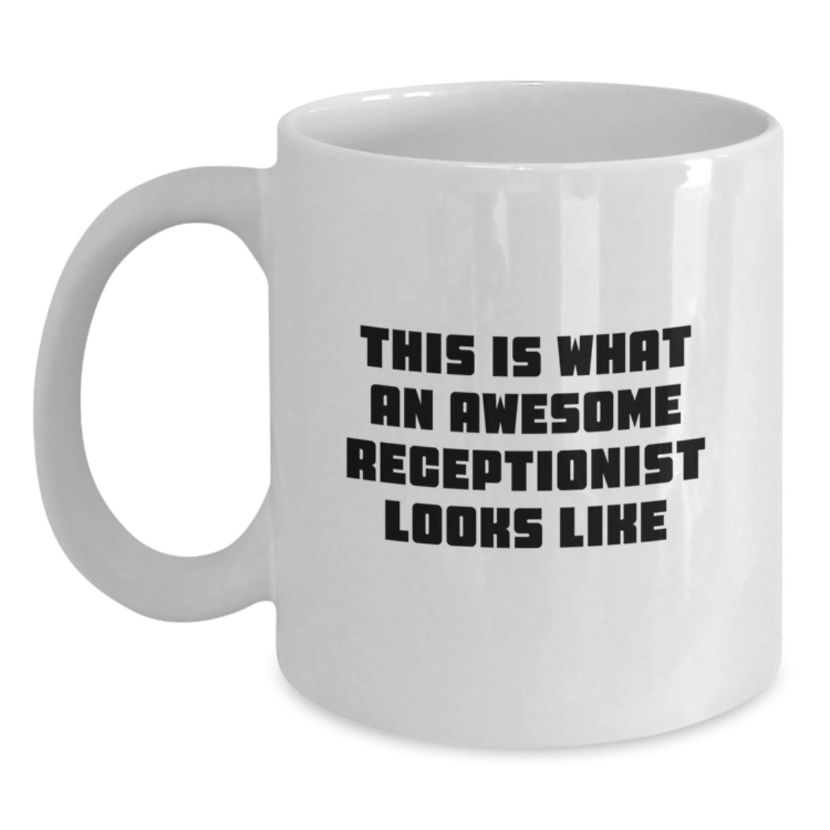 Funny Quote Gifts for Receptionists, White Coffee Mug from Friends, Perfect Valentine's Unique Gifts for Women, Receptionist Office Decor - Main