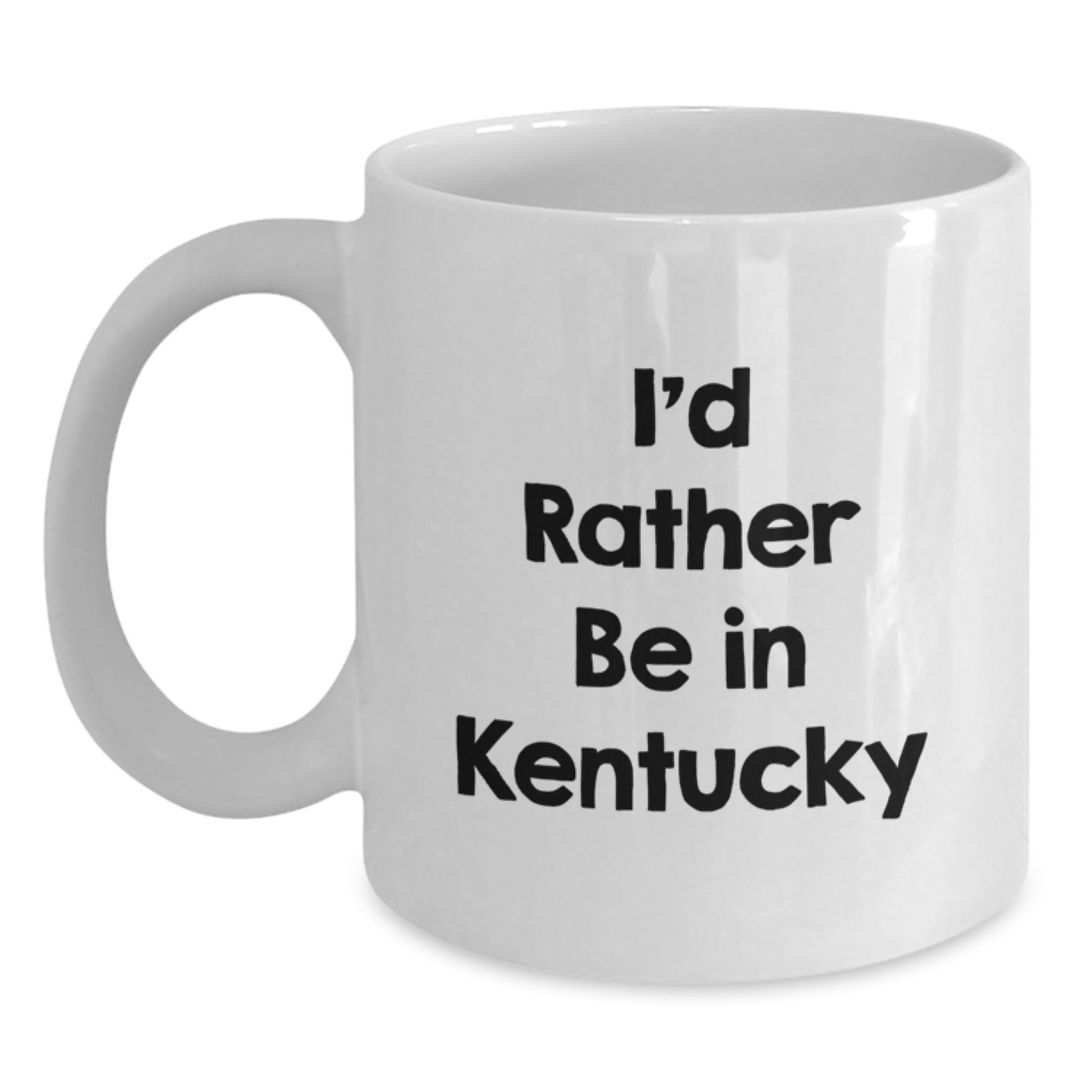 Kentucky Keepsake White Coffee Mug for Him Birthday Gift 'I'd Rather Be - Main