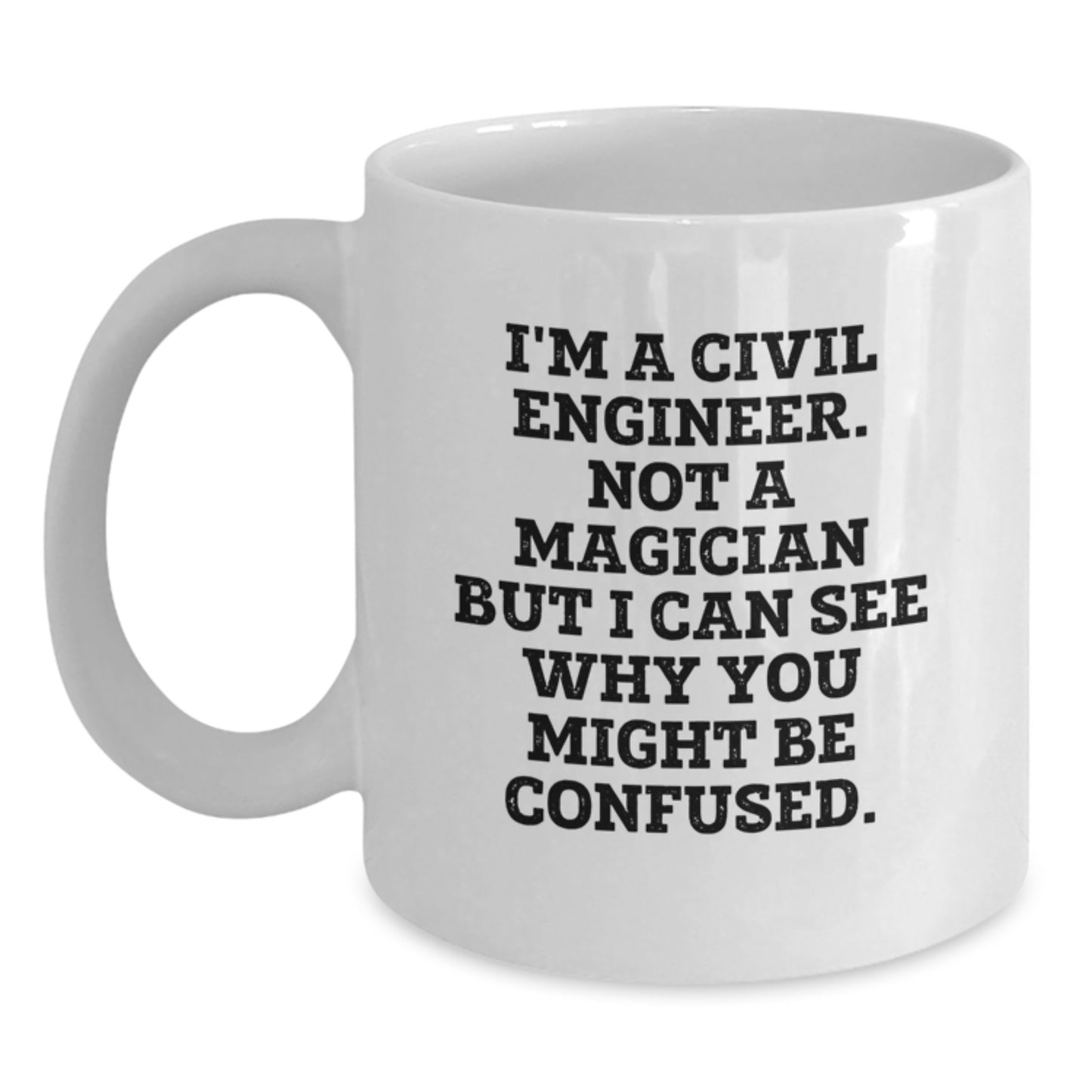 Civil Engineer Keepsake Mug for Him Birthday Gift White 11oz Ceramic - Main