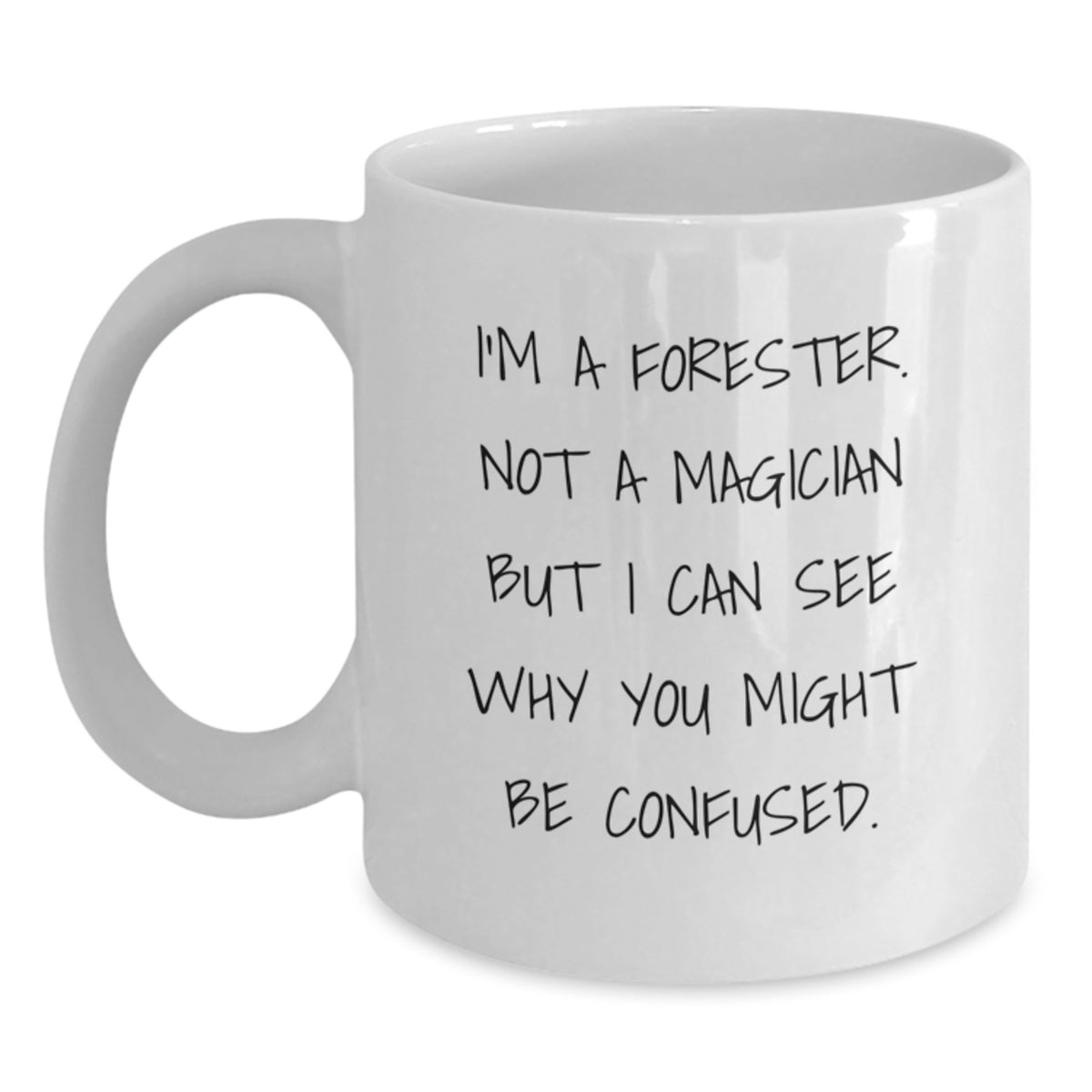 Funny Forester Gifts, Unique White Coffee Mug, Gifts from Family to Forester Men, Christmas Unique Gifts - Main