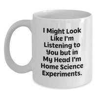 Load image into Gallery viewer, Home Science Experiments Gifts for Him Funny Quote White Coffee Mug - Perfect Valentine's Unique Gift - Main
