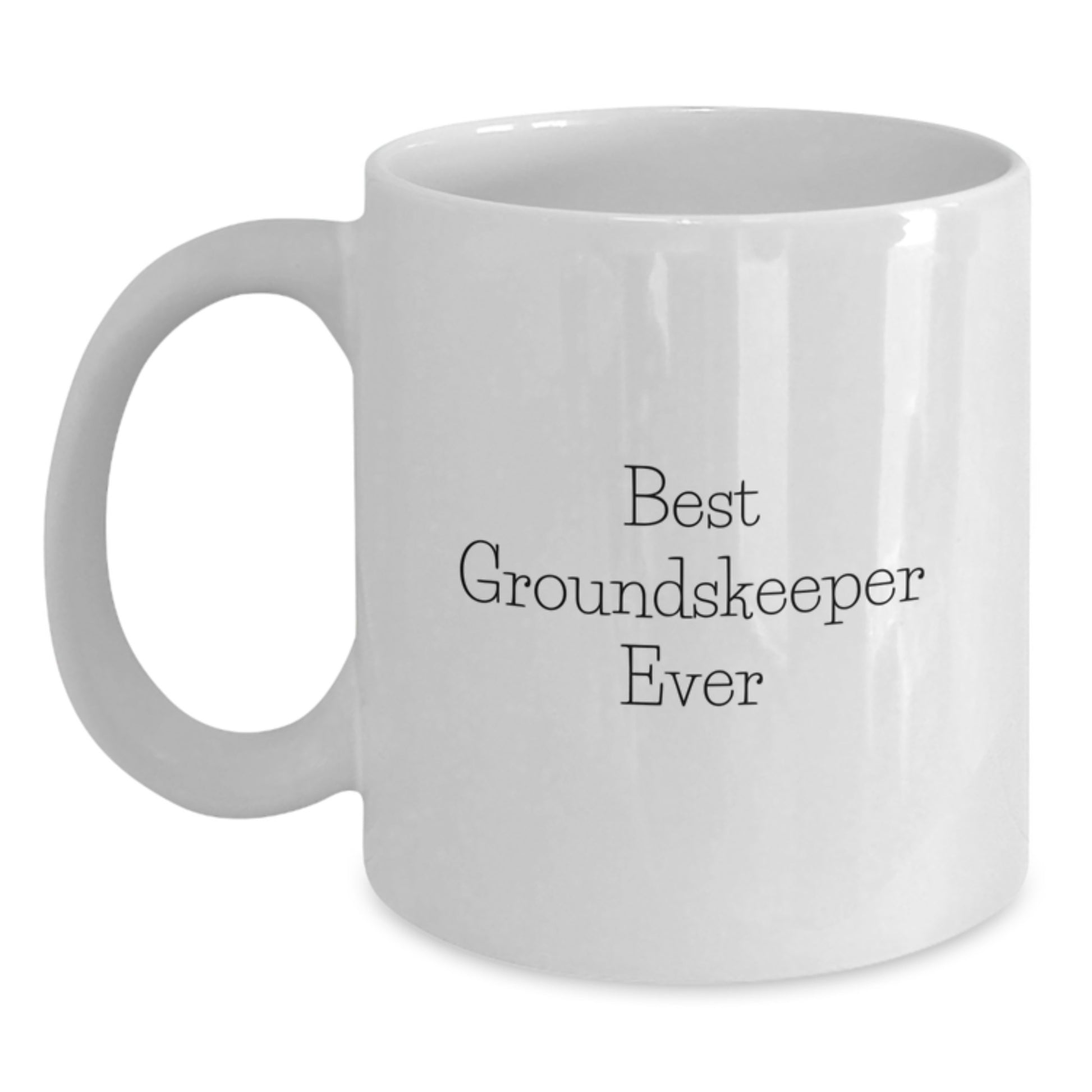For Him Keepsake White Coffee Mug Birthday Gift Best Groundskeeper Ever - Main
