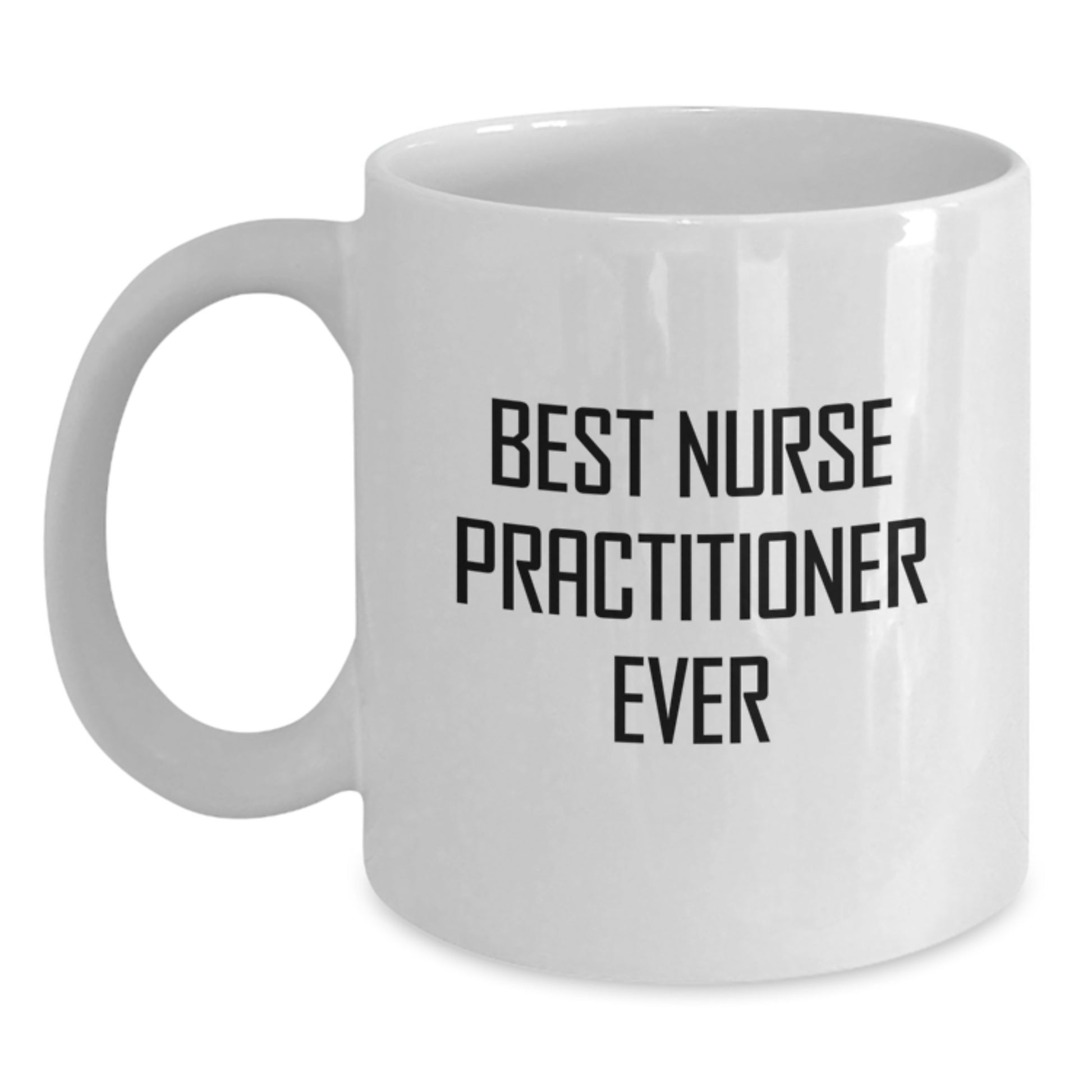 Best Nurse Practitioner Ever Keepsake Mug for Him Birthday Gift - Main