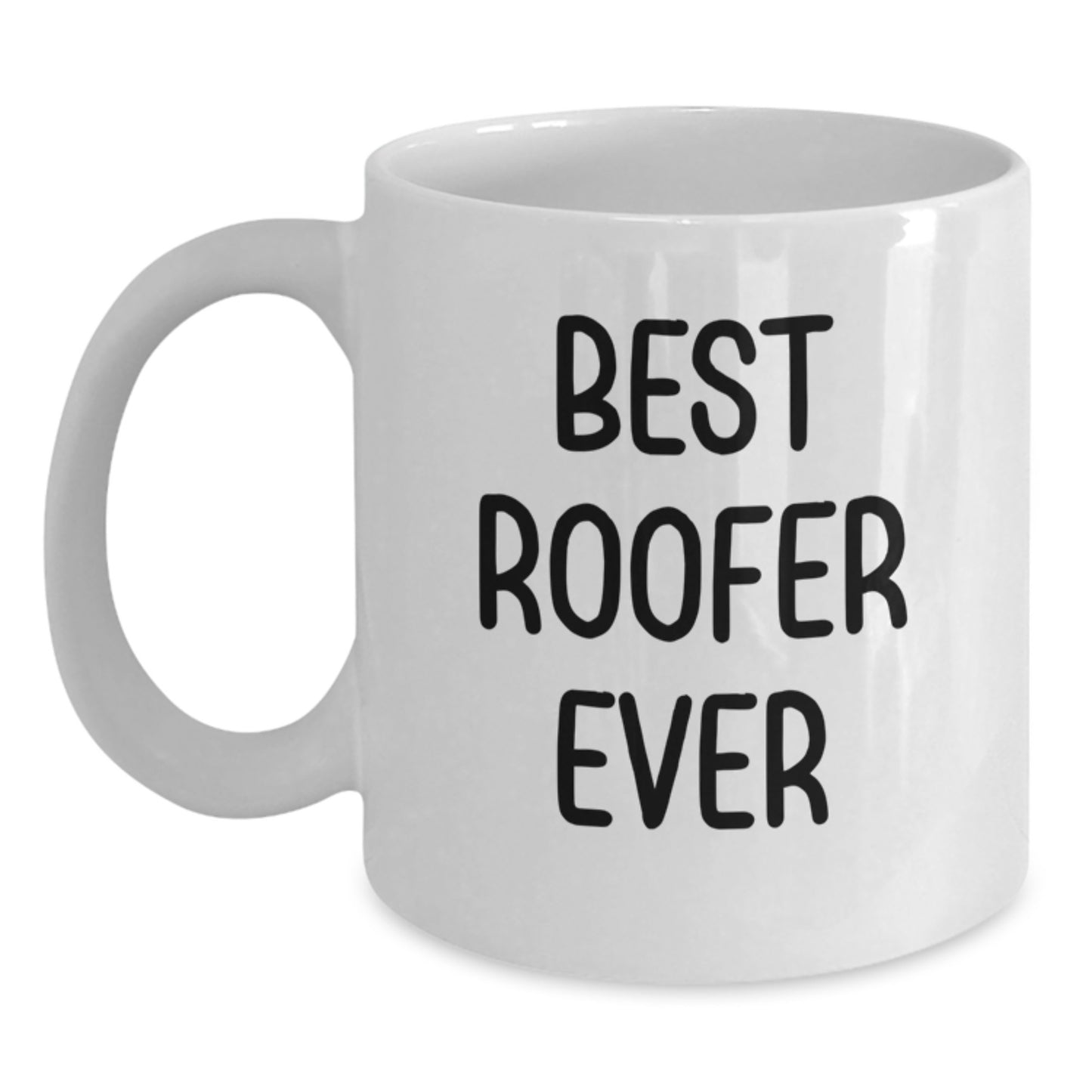 Best Roofer Ever Keepsake Ceramic White Coffee Mug for Him Birthday Gift - Main