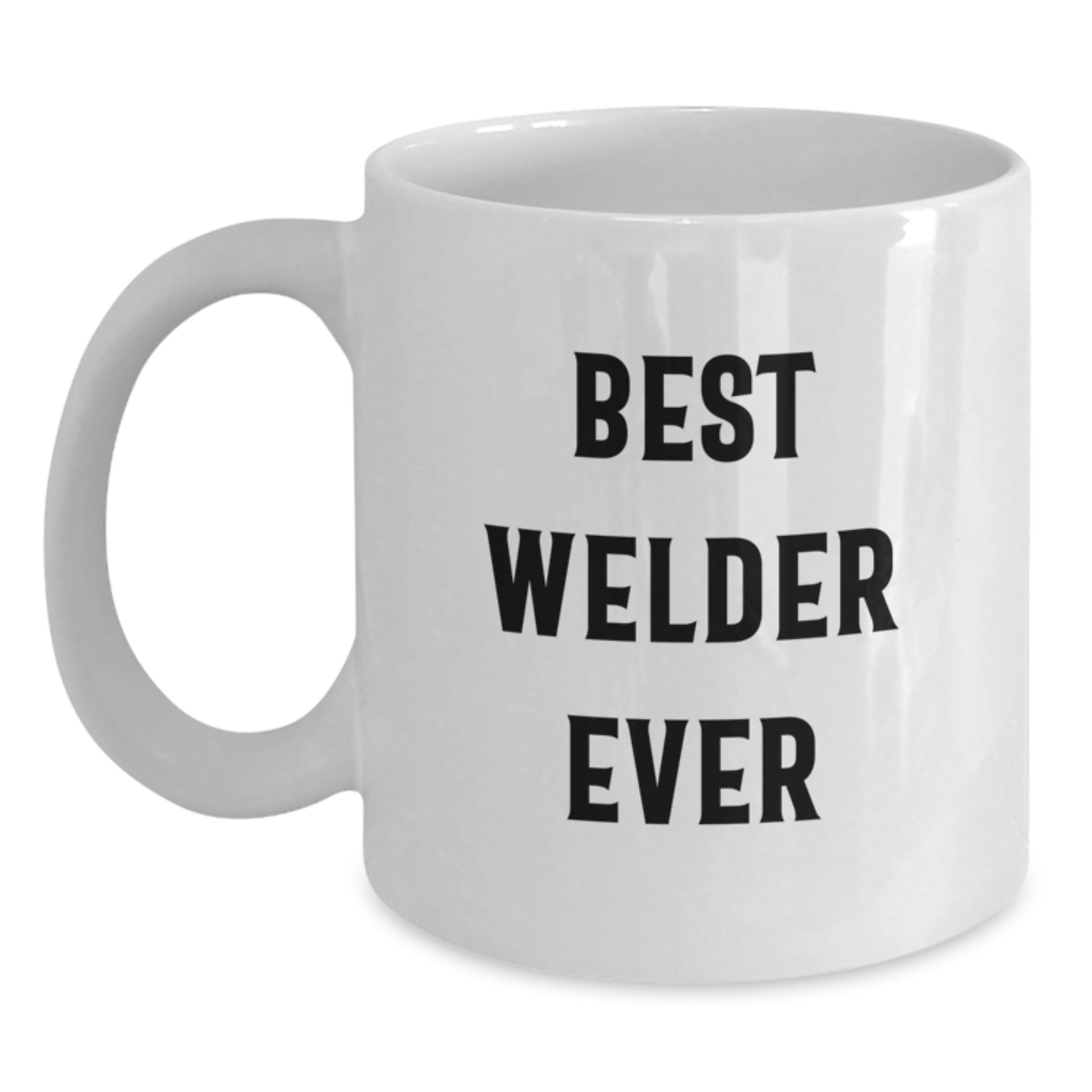 Birthday Gift Best Welder Ever White Ceramic Mug Present for Her - Main
