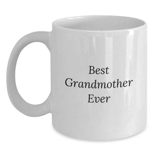 Funny Gifts from Family for Best Grandmother Ever White Coffee Mug, Birthday Unique Gifts for Grandma - Main