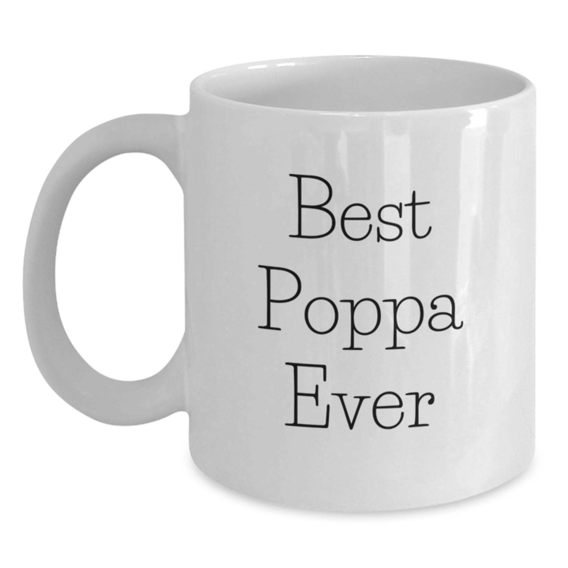 Poppa White Coffee Mug Keepsake - Best Poppa Ever Birthday Gift for Him - Main