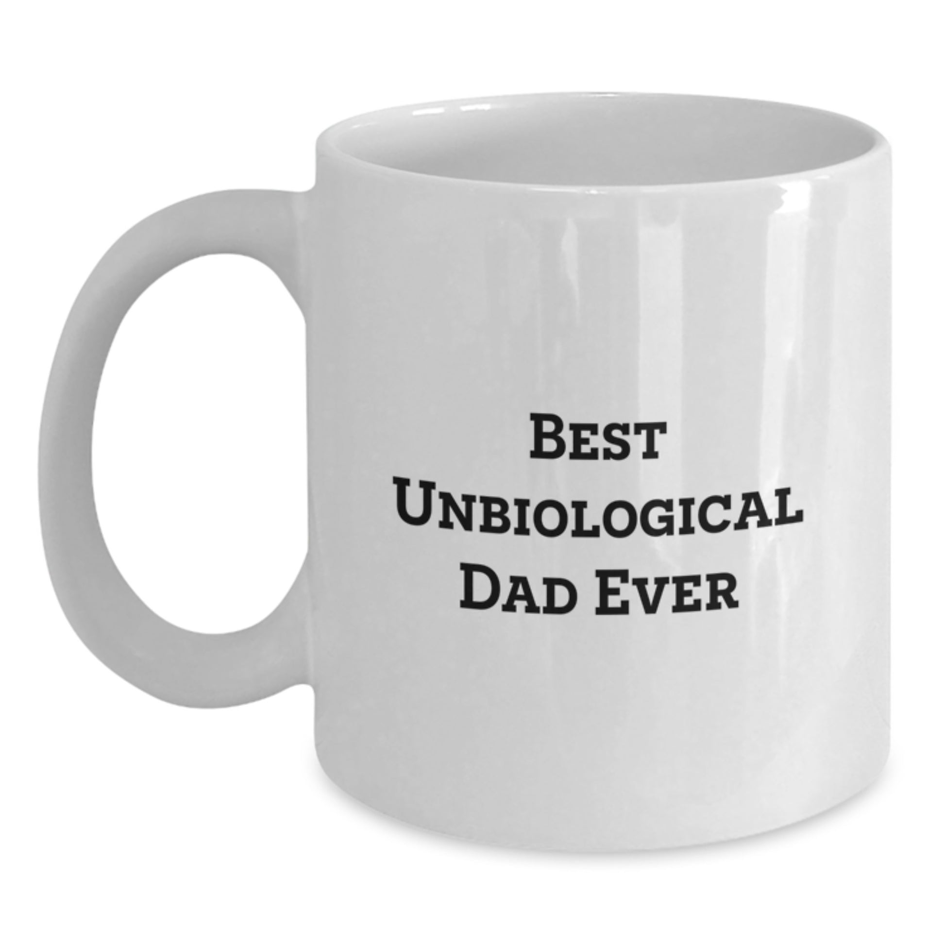 Unbiological Dad Keepsake White Coffee Mug for Him Birthday Gift - Main