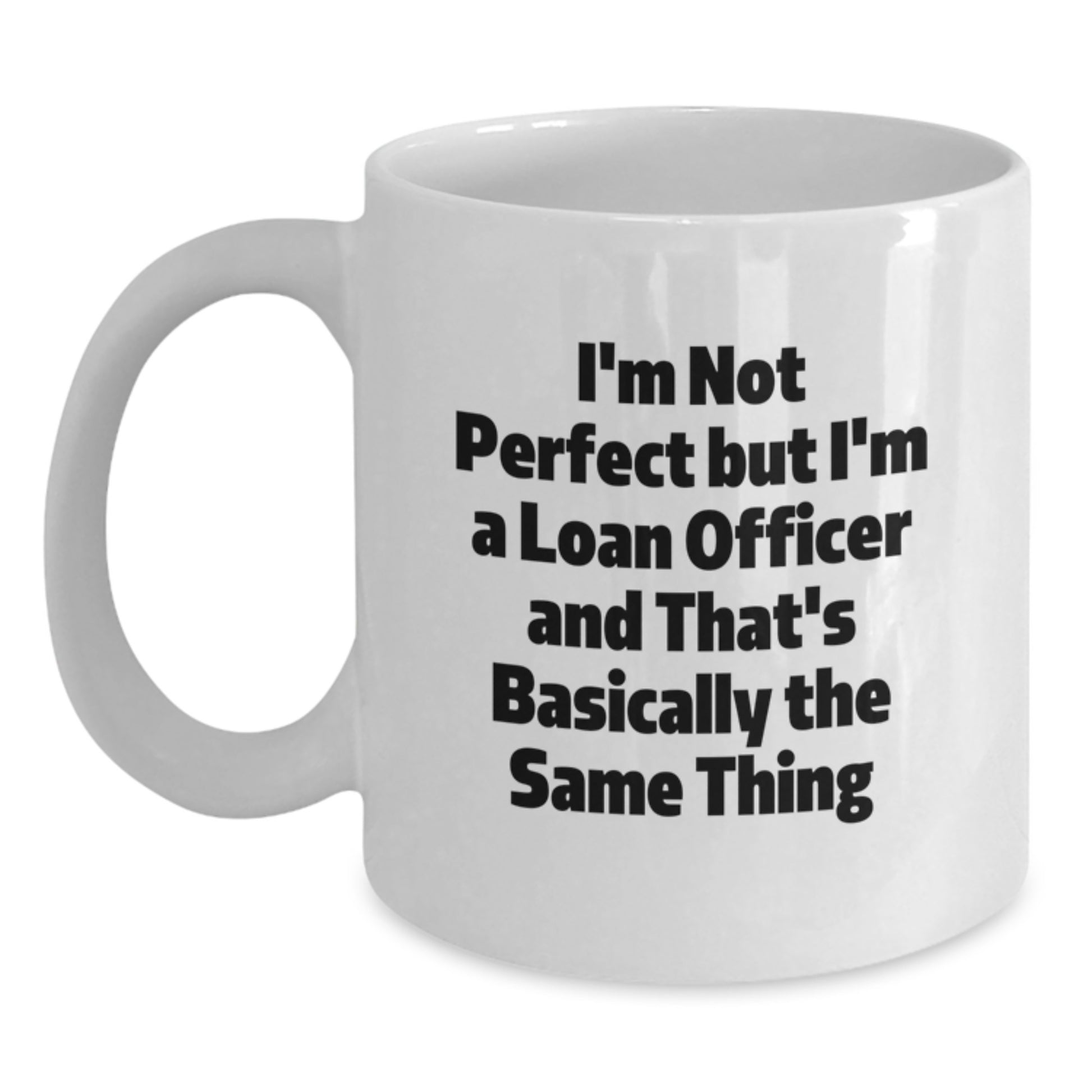Loan Officer Keepsake White Ceramic Coffee Mug for Him Birthday Gift - Main