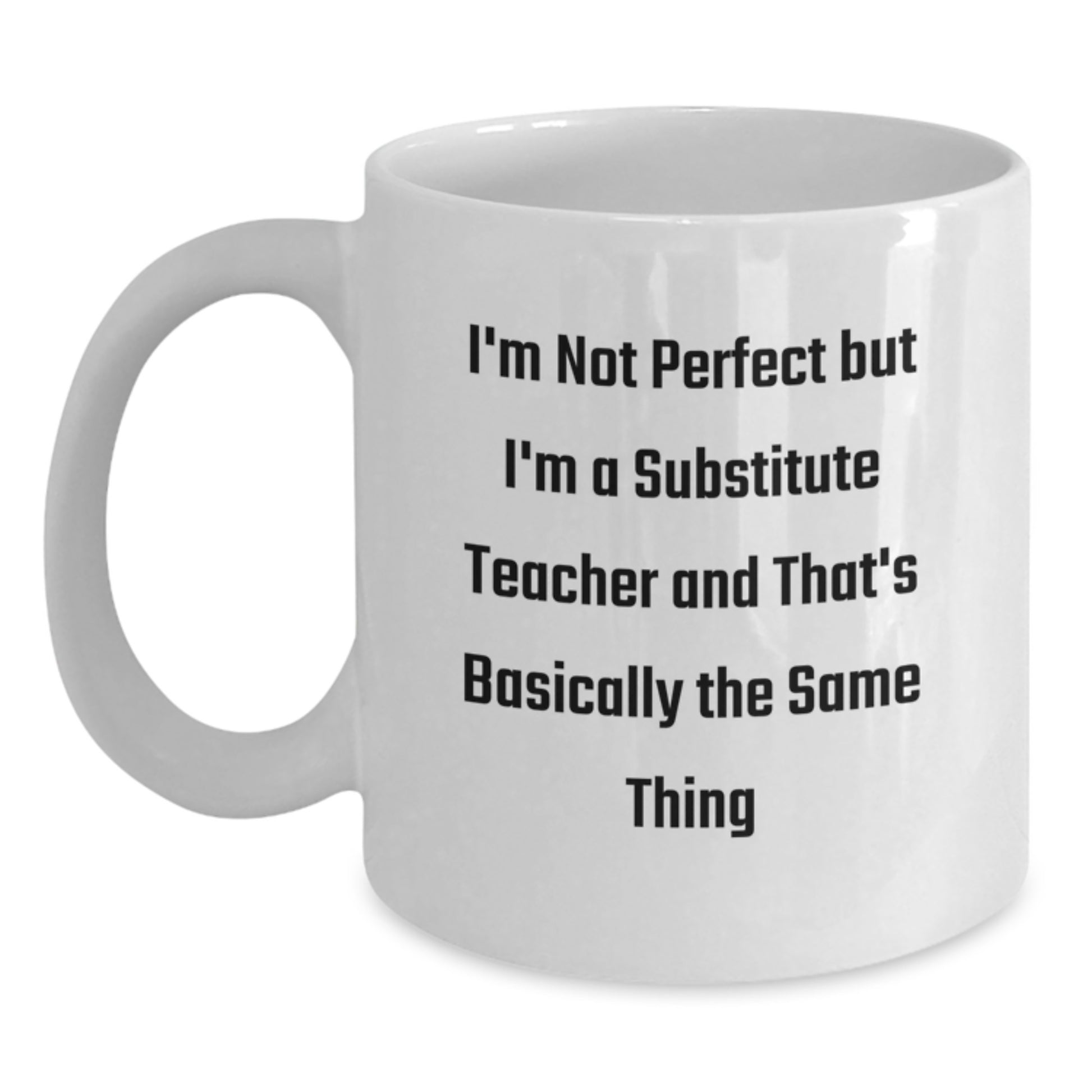 Birthday Gift Substitute Teacher White Coffee Mug for Her Present - Main