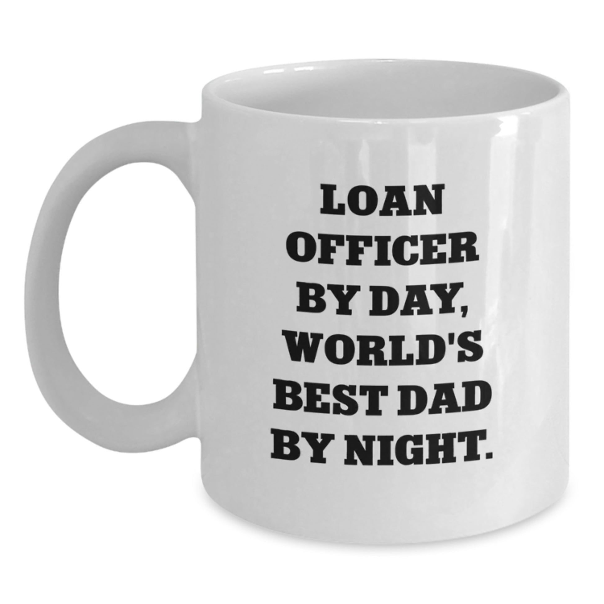 Loan Officer Keepsake Premium Ceramic White Mug for Him Birthday Gift - Main