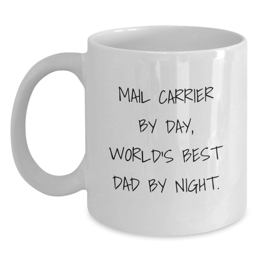 Funny Mail Carrier Gifts from Men to World's Best Dad By Night - Birthday Unique Mugs for Mail Carrier, 11oz or 15oz White Coffee Mugs, Ceramic, Microwave, and Dishwasher Safe - Main