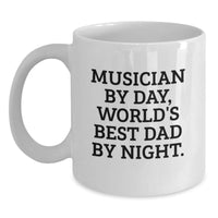 Load image into Gallery viewer, Musician Gifts from Dad, Funny Musician White Coffee Mug, Unique Christmas Unique Gifts for Musician Friends and Family - Main

