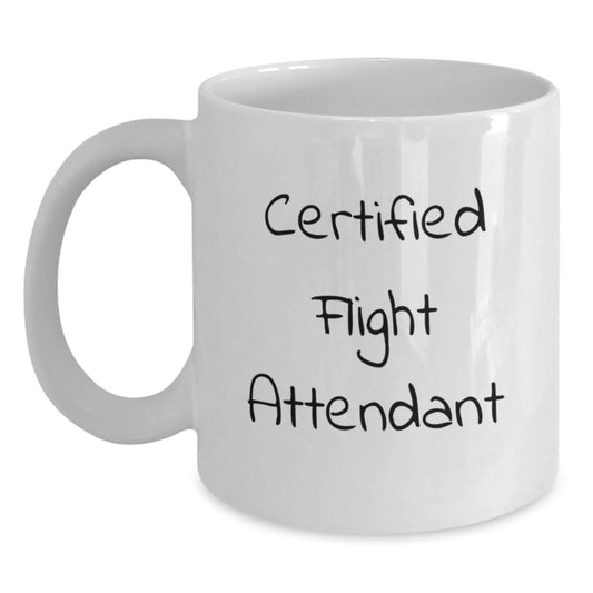 Funny Certified Flight Attendant Gifts from Friends for Flight Attendant Graduation White Coffee Mug - Main