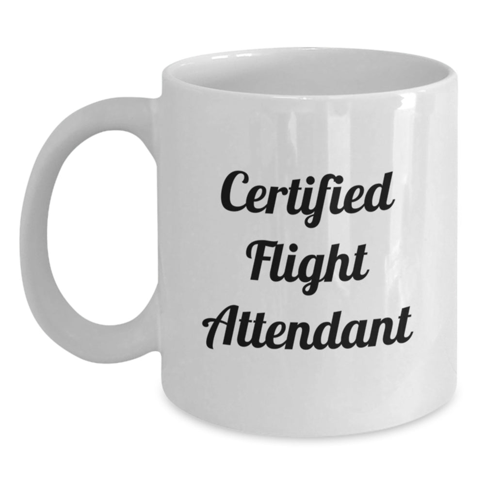 Funny Flight Attendant Gifts from Friends, Coworkers, or Family - White Coffee Mug with Inspirational Quote for Graduation - Main