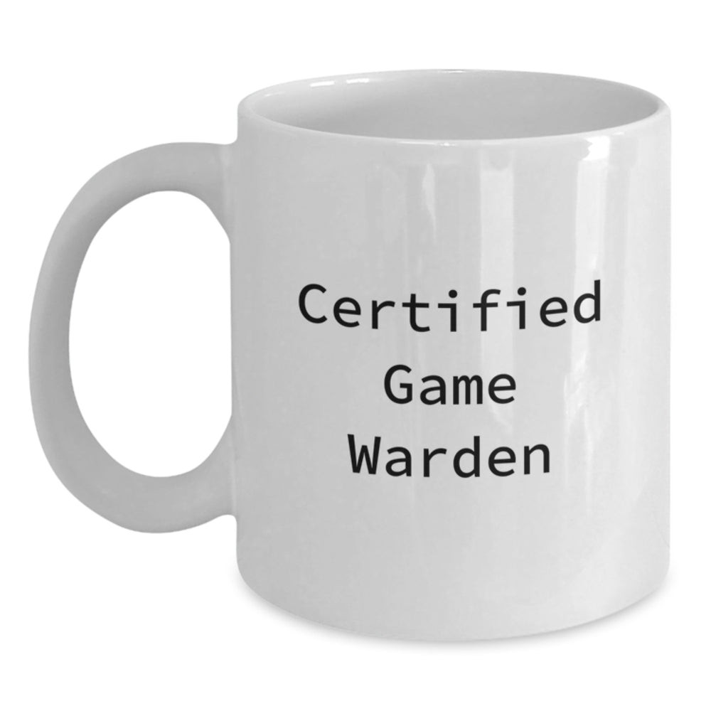 Funny Certified Game Warden Gifts from Family - White Coffee Mug for Game Warden Graduation Unique Gifts - Main