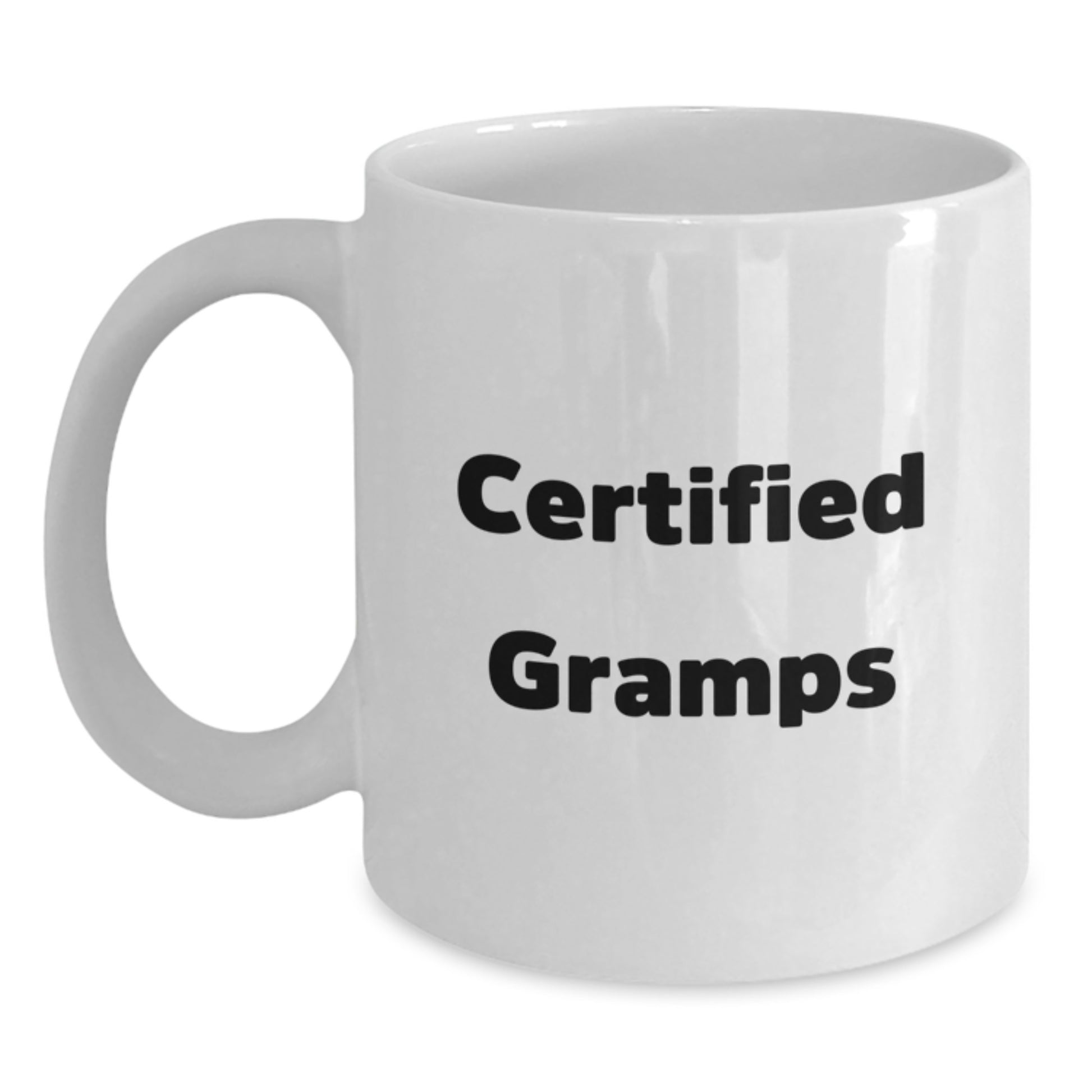 Funny Gifts from Men for Gramps, White Coffee Mug, Certified Gramps Quote, Birthday Unique Gifts - Main