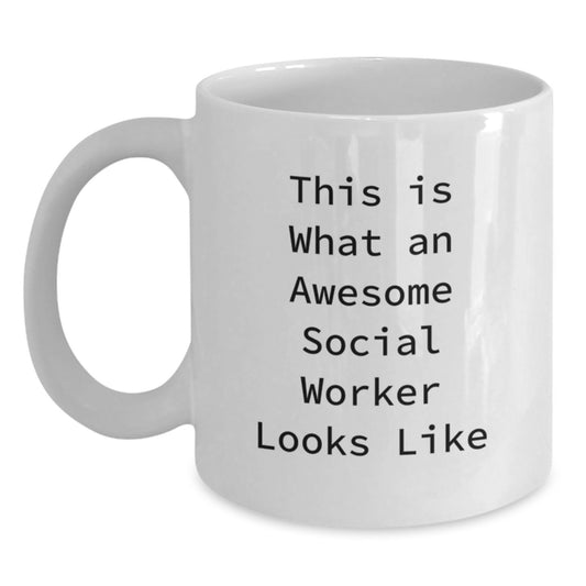 Funny Social Worker Gifts from Friends to Social Worker, Birthday Unique Gifts, White Coffee Mug - This Is What An Awesome Social Worker Looks Like - Main
