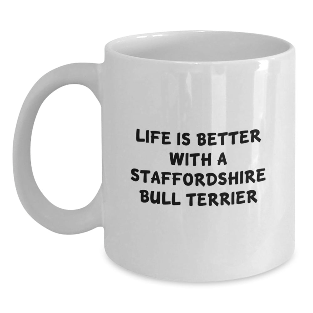 Funny Staffordshire Bull Terrier Dog Quotes Gifts for Men from Women - White Coffee Mug for Graduation Unique Gifts - Main