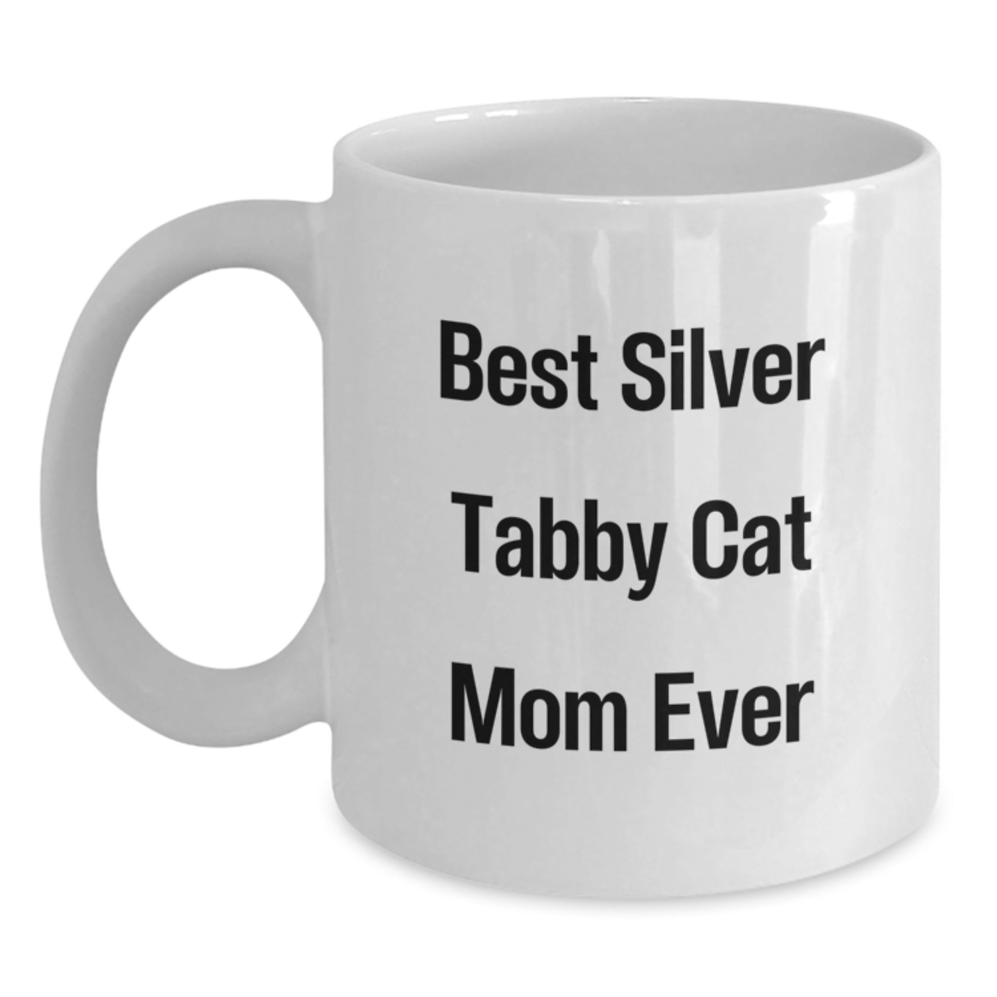 Funny Silver Tabby Cat Mom Gifts from Friends on Birthday Unique Gifts for Silver Tabby Cat Lovers White Ceramic Coffee Mug - Main