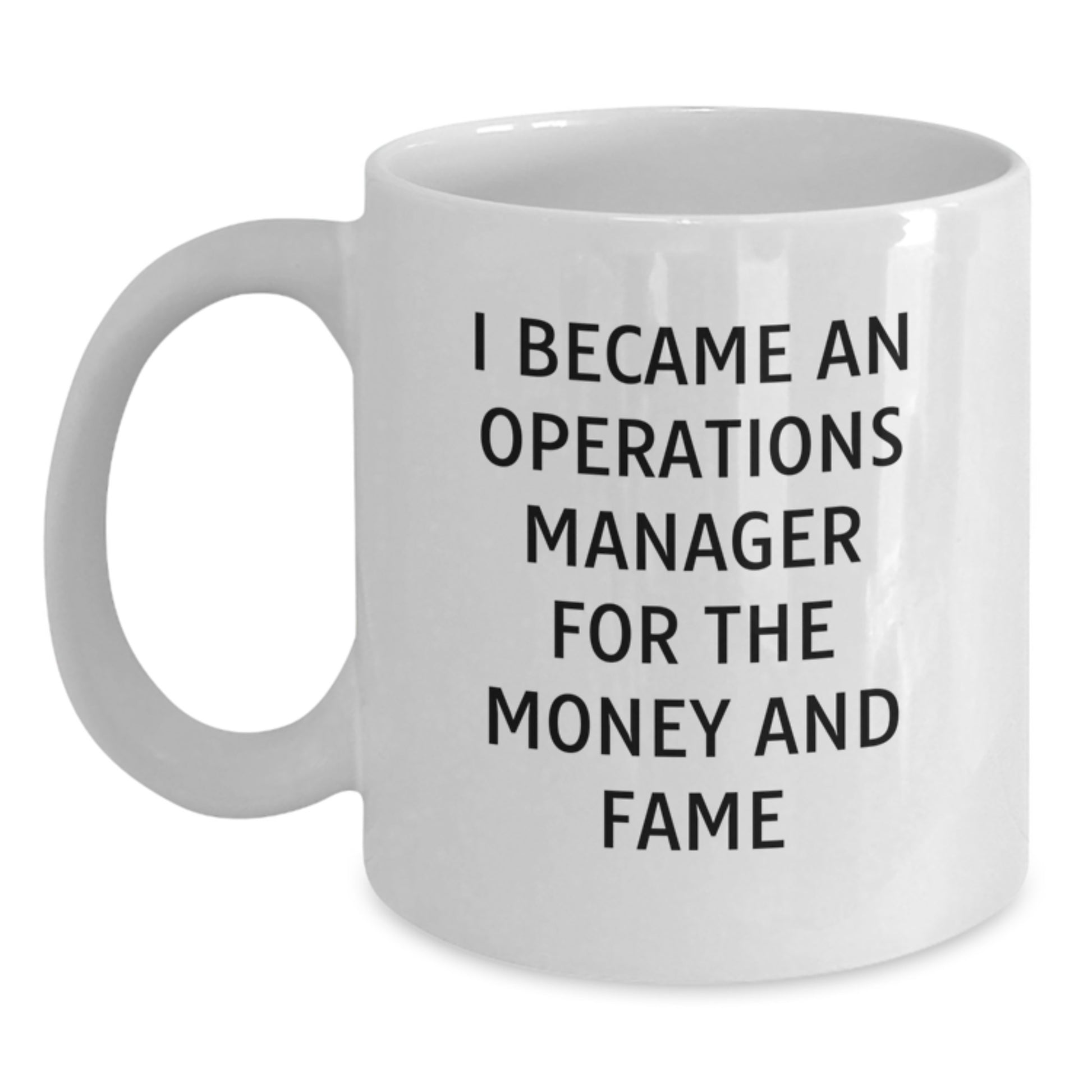 Funny Quote Gifts from Friends for Operations Manager Mother's Day Unique White Coffee Mug - Main