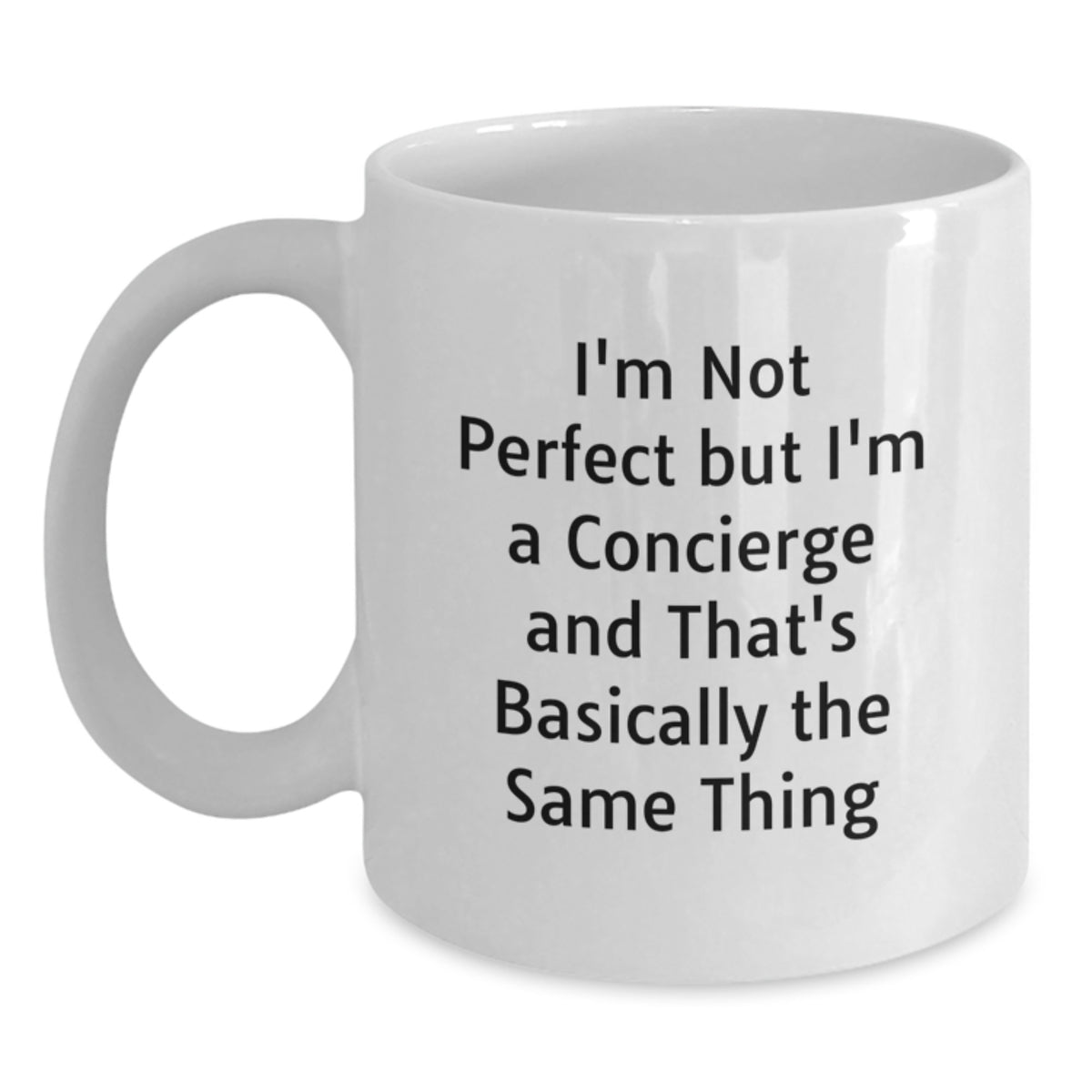 Concierge Keepsake Gift for Him I'm Not Perfect Quote Coffee Mug - Main