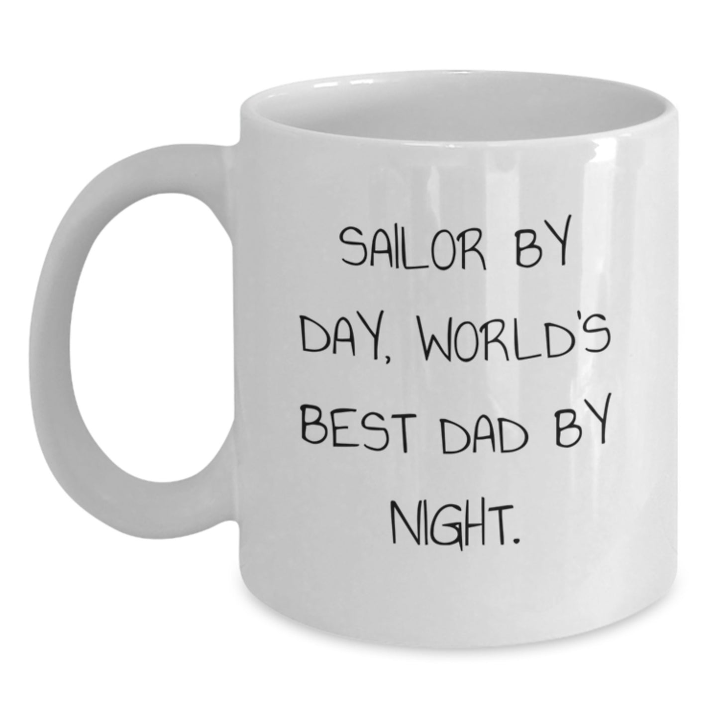 Sailor Gifts for Men by Day, Funny White Coffee Mug for World's Best Dad by Night, Graduation Unique Gifts from Family - Main