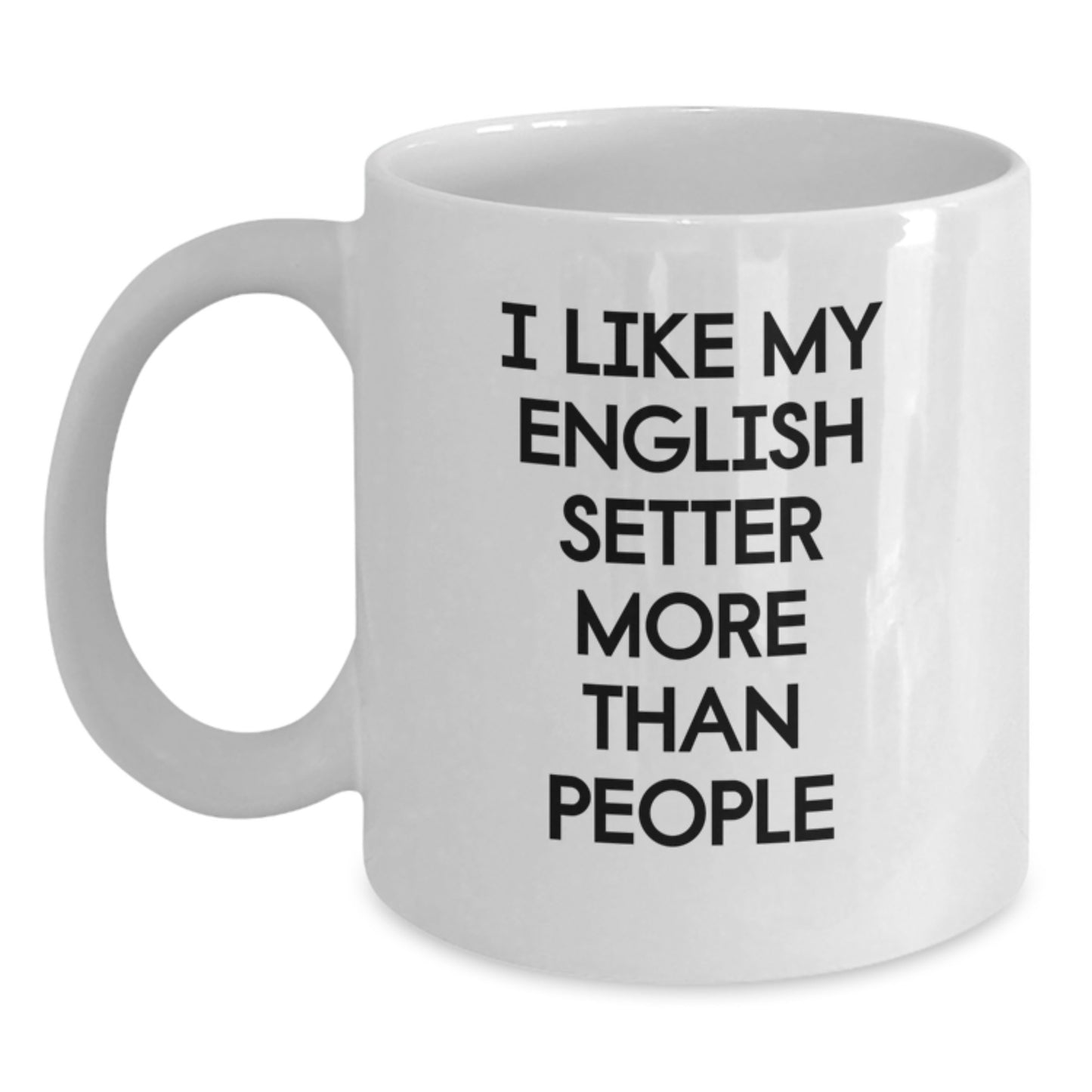 English Setter Dog Lover Gifts from Family, Funny White Coffee Mug for English Setter Dog Owners on Birthday Unique Gifts - Main