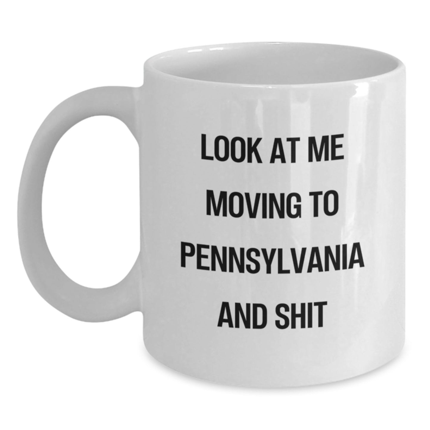 Funny Pennsylvania White Coffee Mug Gifts from Friends to Pennsylvania Men and Women on Birthday - Main