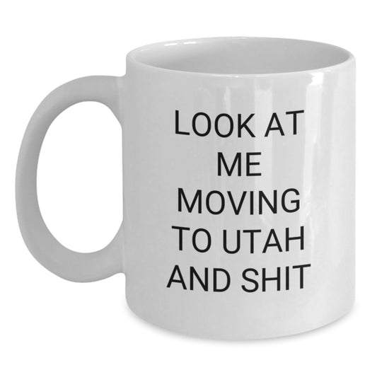 Utah White Coffee Mug Funny Quote Gifts for Friends from Utah - Main