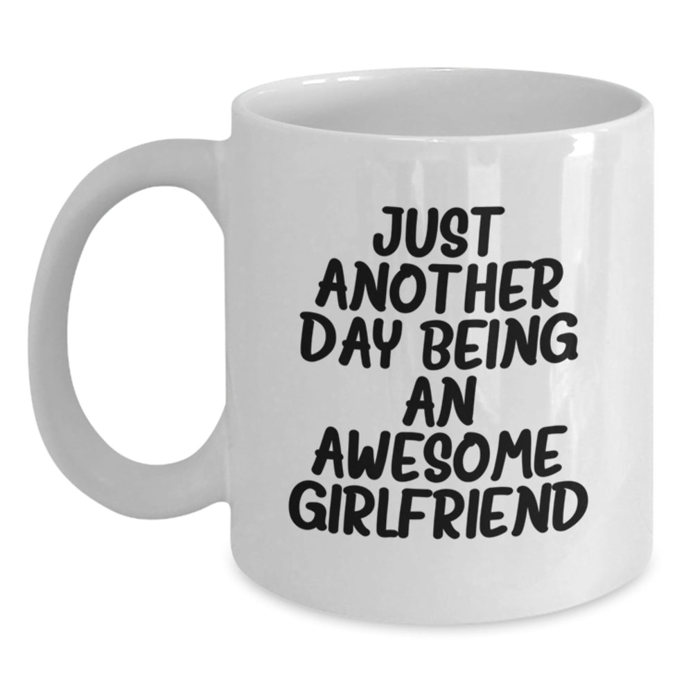 Funny Sweetheart Gifts from Men - White Coffee Mug with Just Another Day Being An Awesome Sweetheart Quote for Graduation Unique Gifts - Main