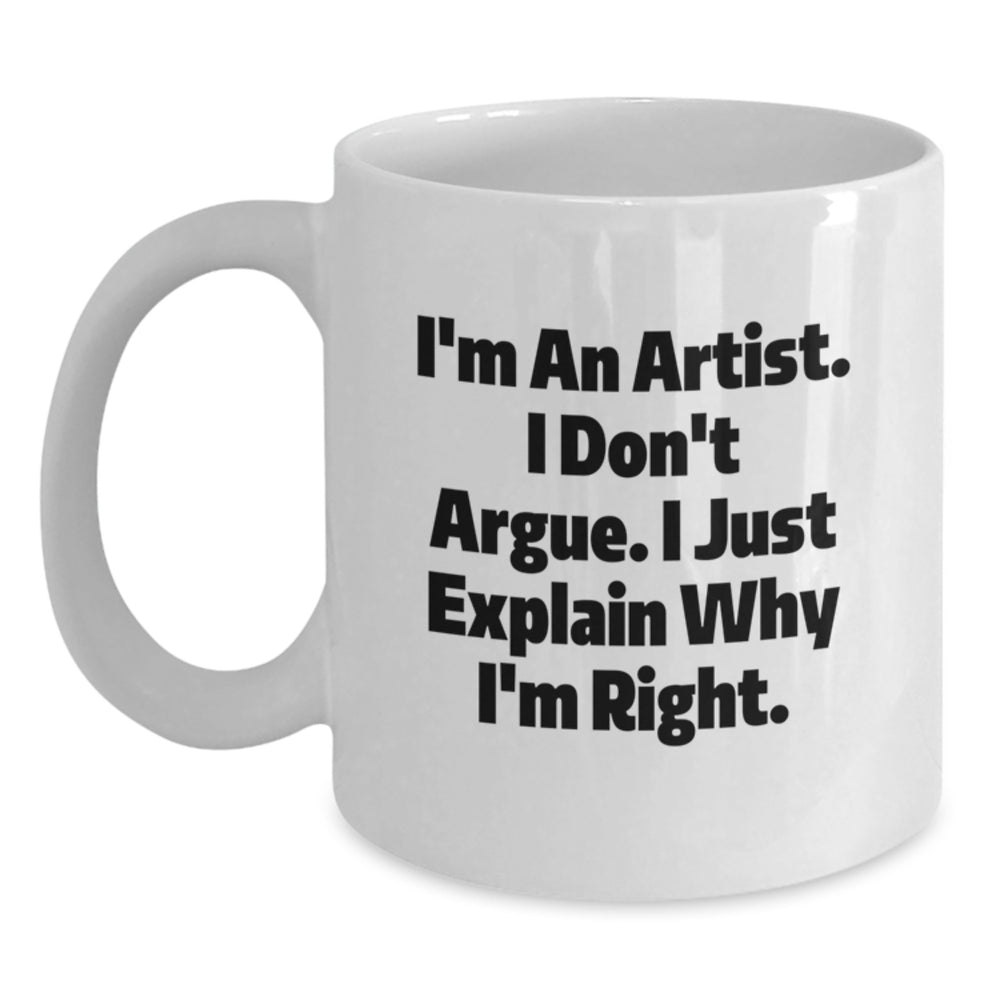 Funny Artist Gifts from Friends to Graduating Artists I'm An Artist White Coffee Mug - Main