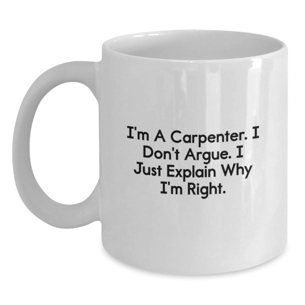 Funny Carpenter Gifts from Friends Family for Men Graduation Unique White Coffee Mugs - Main