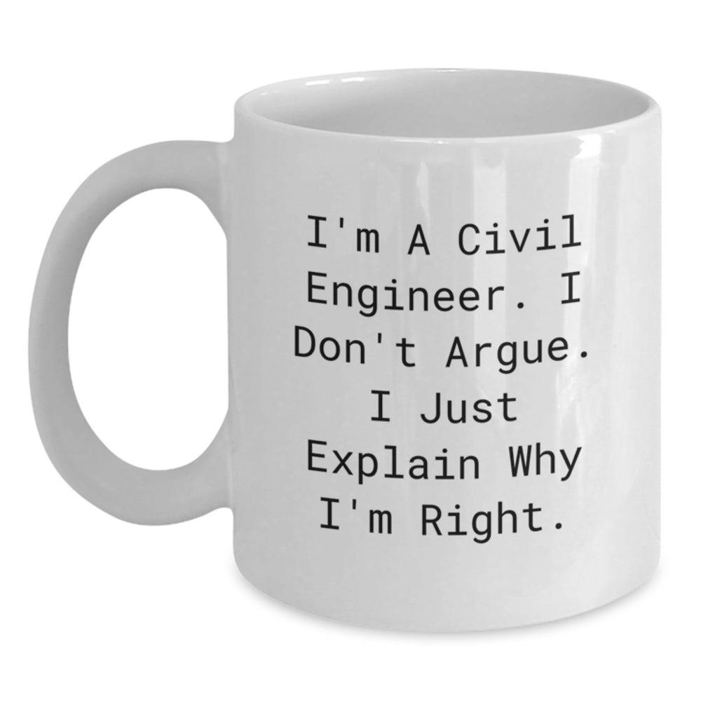 Civil Engineer Humor White Coffee Mug, Gifts from Friends, for Civil Engineer, Graduation Unique Gifts, Funny Quote - Main
