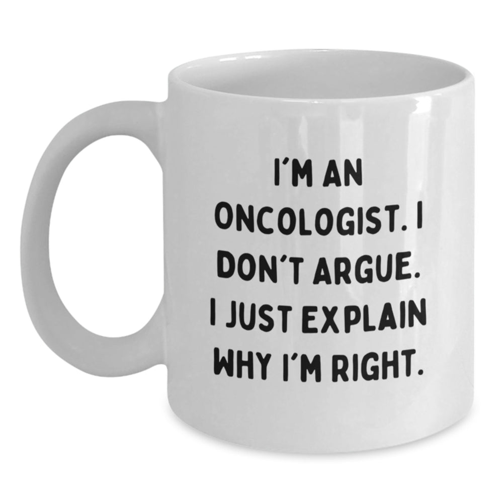 Oncologist Humor Gifts from Friends to Oncologist, Funny White Coffee Mug for Graduation - Main