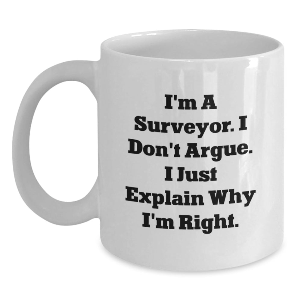 Funny Surveyor Gifts from Friends, Gifts for Surveyor Graduation Unique White Coffee Mug - Main