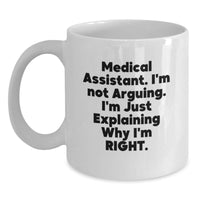 Load image into Gallery viewer, Funny Medical Assistant Quotes White Coffee Mug Gifts from Friends and Family for Medical Assistant Graduation Unique Gifts - Main
