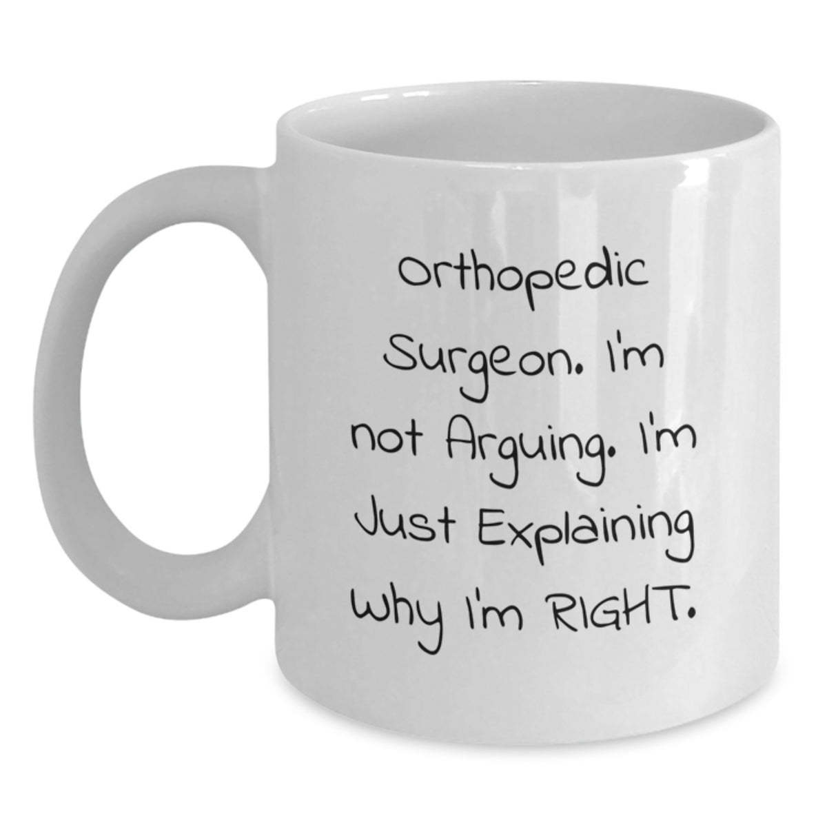 Orthopedic Surgeon Humor Gifts for Men Friends Coworkers, Funny White Coffee Mug for Graduation - Main