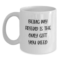 Load image into Gallery viewer, Funny Friends Gifts from Men to Friend, Unique White Coffee Mugs for Friend, Christmas Unique Gifts for Friends - Main
