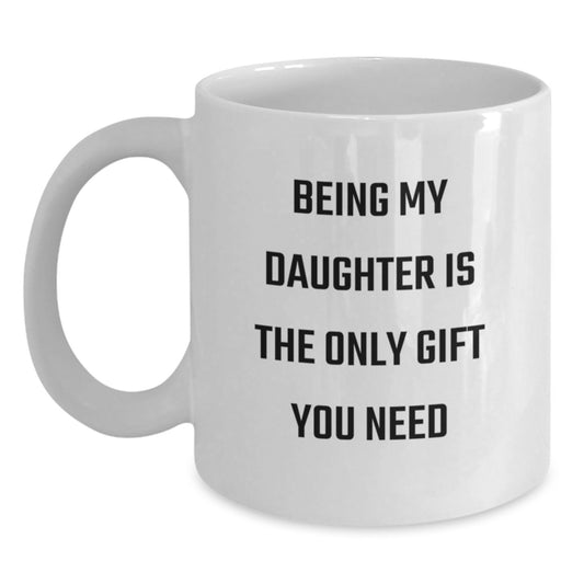 Funny Daughter White Coffee Mug Gifts from Mom or Dad for Daughter on Christmas - Main