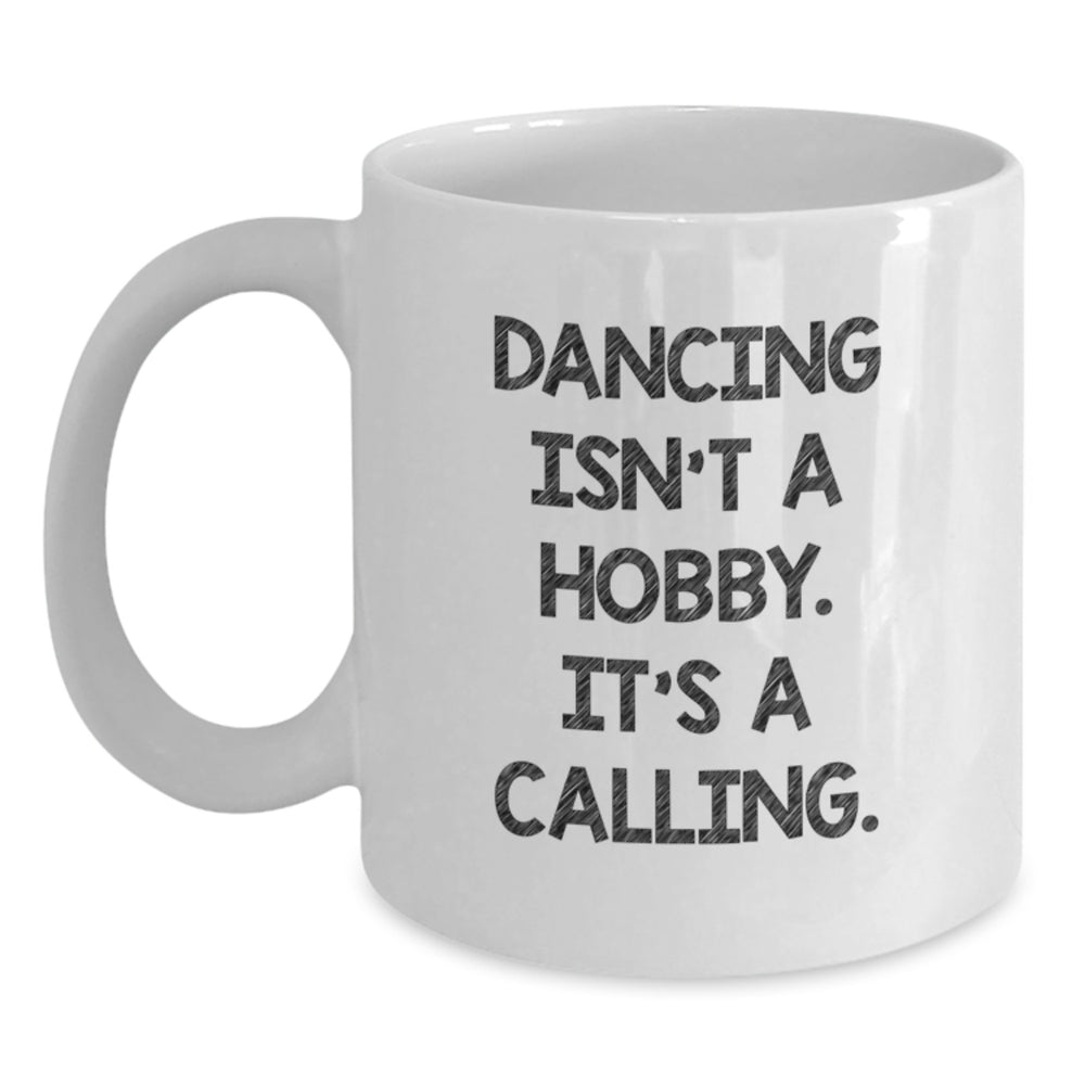 Dancing Gifts from Friends, Funny Quote for Dancing Enthusiasts, White Coffee Mug for Christmas Unique Gifts - Main