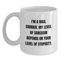 Load image into Gallery viewer, Funny Mail Carrier Quotes Gifts for Men or Women - I&#39;m A Mail Carrier White Coffee Mug, Birthday Unique Treasures from Friends or Family - Main
