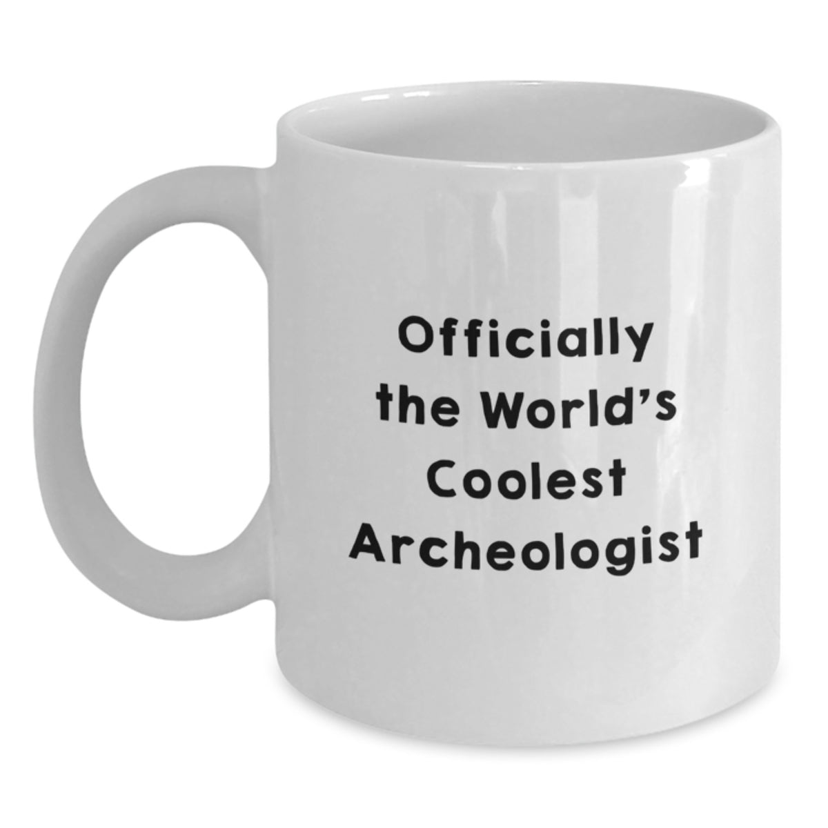Funny Archeologist Gifts for Men - Officially The World's Coolest Archeologist White Coffee Mug, Gifts from Friends - Perfect for Archeologists - Main