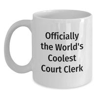 Load image into Gallery viewer, Funny Court Clerk Gifts from Friends for Men White Coffee Mug, &#39;Officially The World&#39;s Coolest Court Clerk&#39; Unique Christmas Unique Gifts - Main
