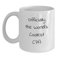 Load image into Gallery viewer, Funny CPA Gifts, Christmas Unique White Coffee Mugs for CPA Friends, Officially The World&#39;s Coolest Cpa Quote on Gifts from Friends to CPA - Main
