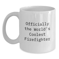 Load image into Gallery viewer, Funny Firefighter Gifts for Men - Officially The Worlds Coolest Firefighter White Coffee Mug, 11oz or 15oz Ceramic, Great Christmas Unique Gifts from Friends and Family - Main
