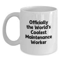 Load image into Gallery viewer, Funny Maintenance Worker Gifts - &#39;Officially The World&#39;s Coolest Maintenance Worker&#39; White Coffee Mug, Perfect for Christmas Unique Gifts from Men to Maintenance Worker Friends and Family - Main

