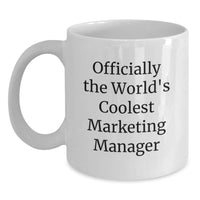 Load image into Gallery viewer, Funny Marketing Manager Gifts from Friends, White Coffee Mug for Marketing Manager, Officially The World&#39;s Coolest Marketing Manager Christmas Unique Gifts - Main
