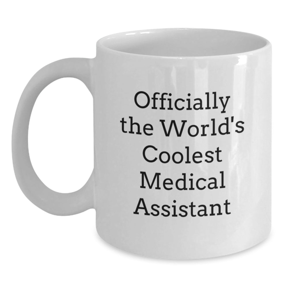Medical Assistant Christmas Unique Gifts, Funny Quote 'Officially The World's Coolest Medical Assistant', White Coffee Mug for Medical Assistant Men and Women - Main